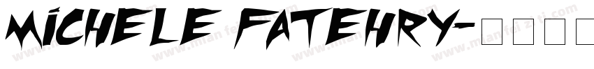 Michele Fatehry字体转换